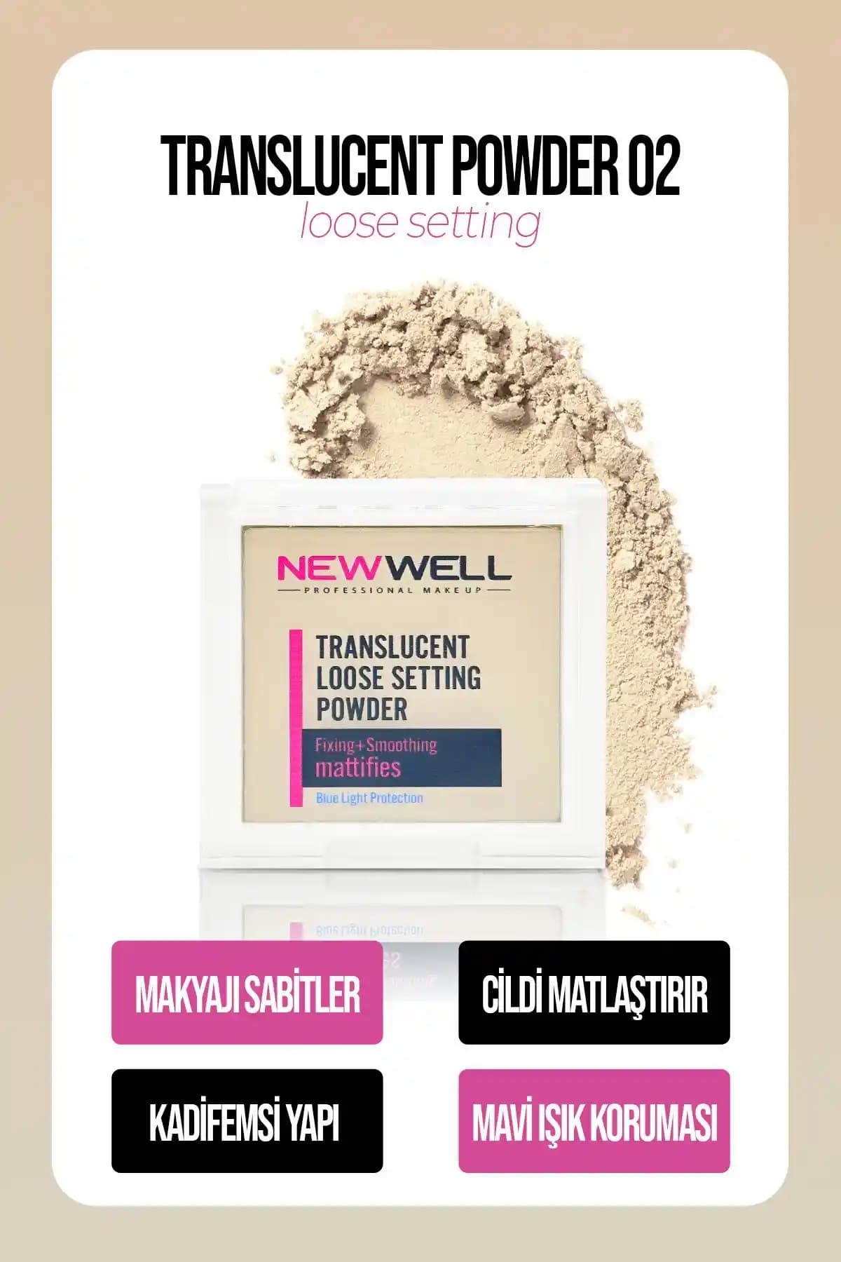 Well Translucent Loose Setting Powder 02: Makyaj Kalıcılığı ve Doğallık Sağlayan Pudra