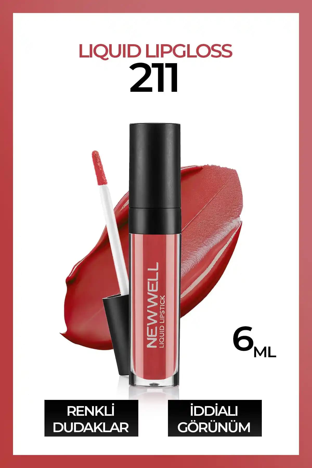 Yeni Well Liquid Lipgloss 211: Parlak ve Canlı Dudaklar İçin Günlük Makyaj Favorisi