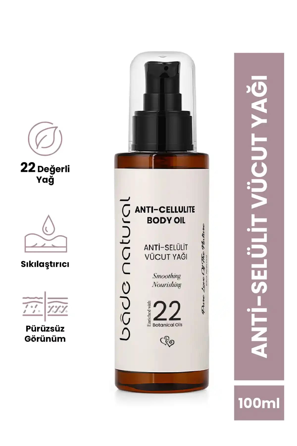 Bade Natural Anti-Selülit Yoğun Sıkılaştırıcı ve Pürüzsüzleştirici Vücut Bakım Yağı Özellikleri