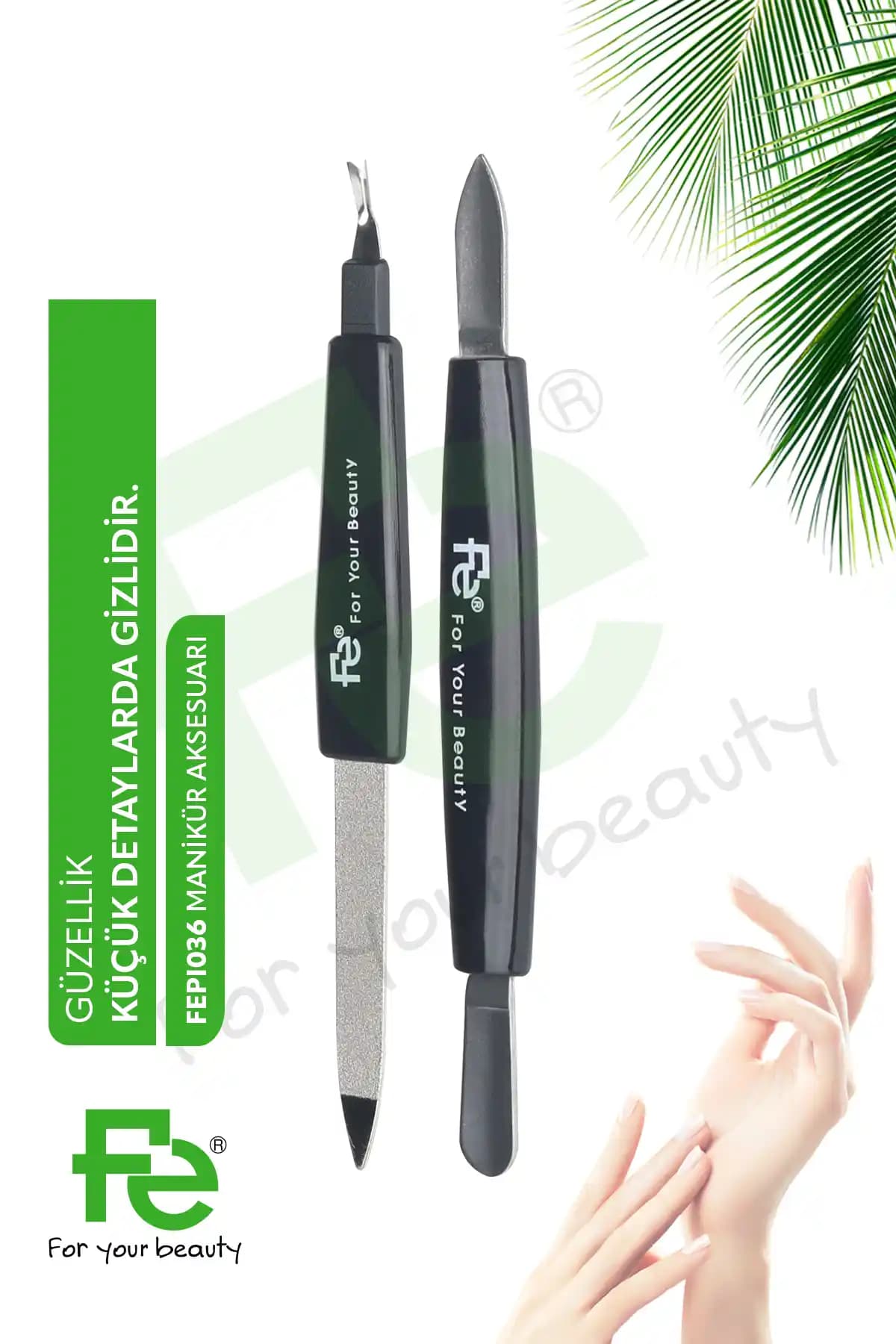 Fe Manikür Aksesuarı: Ergonomik ve Dayanıklı Tırnak Bakım Aracı Özellikleri ve Kullanım Rehberi