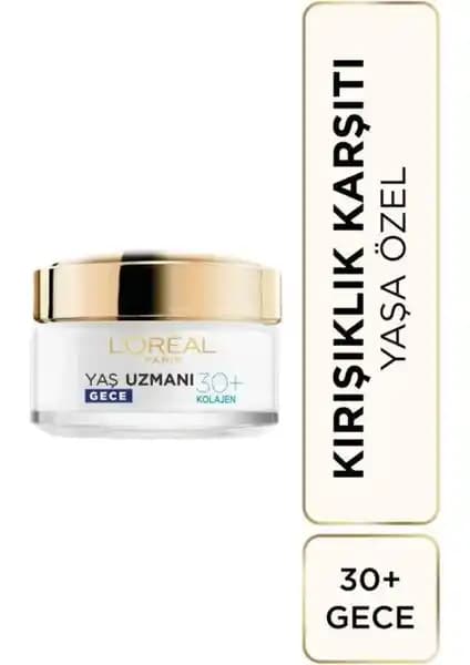 L'Oréal Paris 30+ Yaş Uzmanı Kırışıklık Karşıtı Gece Kremi Detaylı İnceleme ve Kullanıcı Yorumları