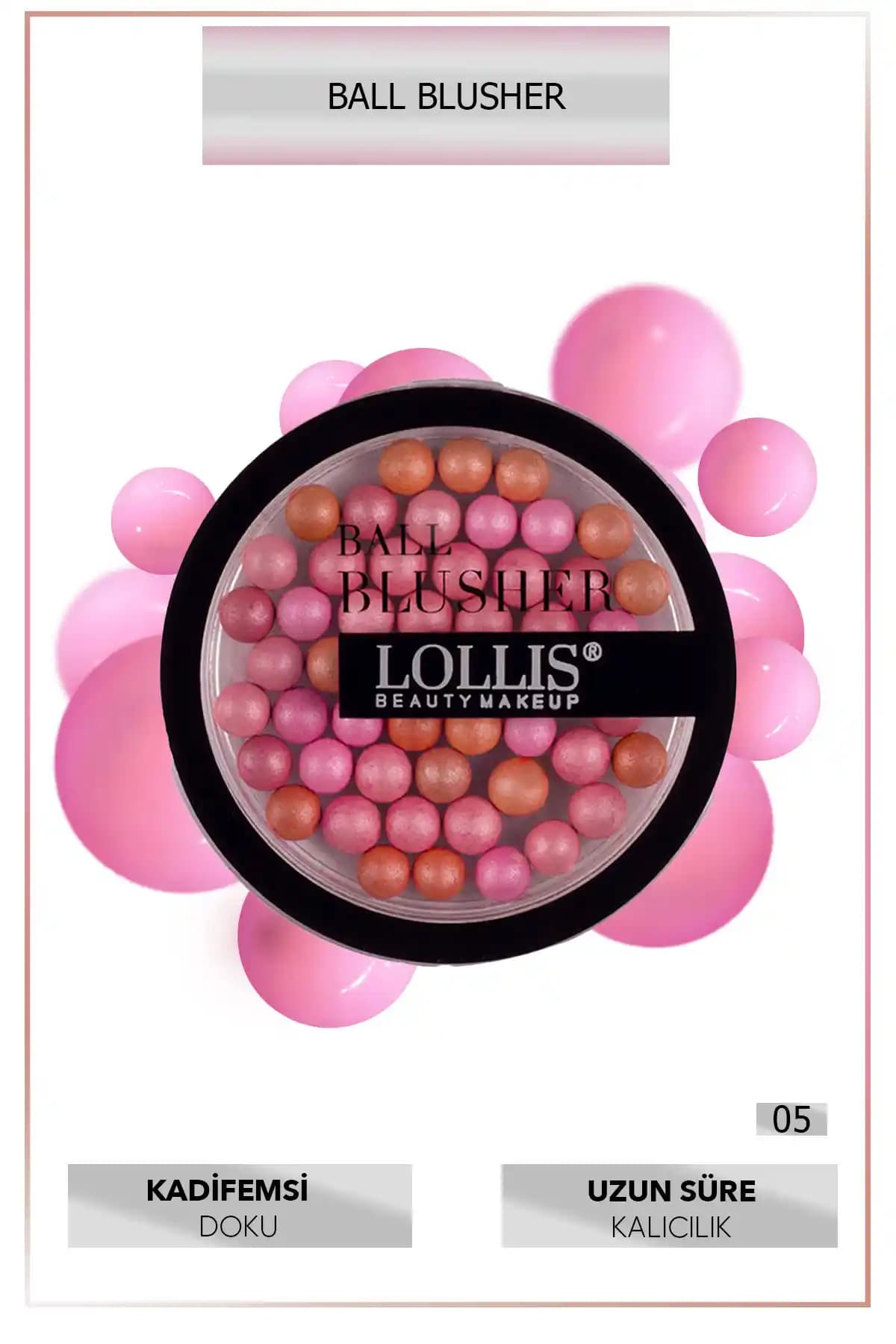Lollis Ball Blusher 05: Doğal ve Parlak Görünüm İçin Uygun Pembe Toz Allık