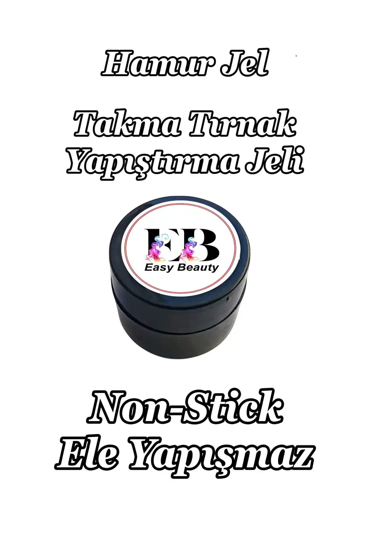 Easy Beauty Hamur Jel Protez ve Takma Tırnak Yapıştırıcı İncelemesi