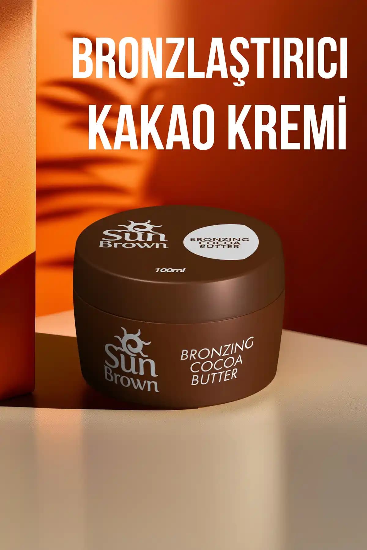 Sun Brown Bronzlaştırıcı Kakao Kremi: Doğal ve Güvenilir Cilt Bakım Ürünü