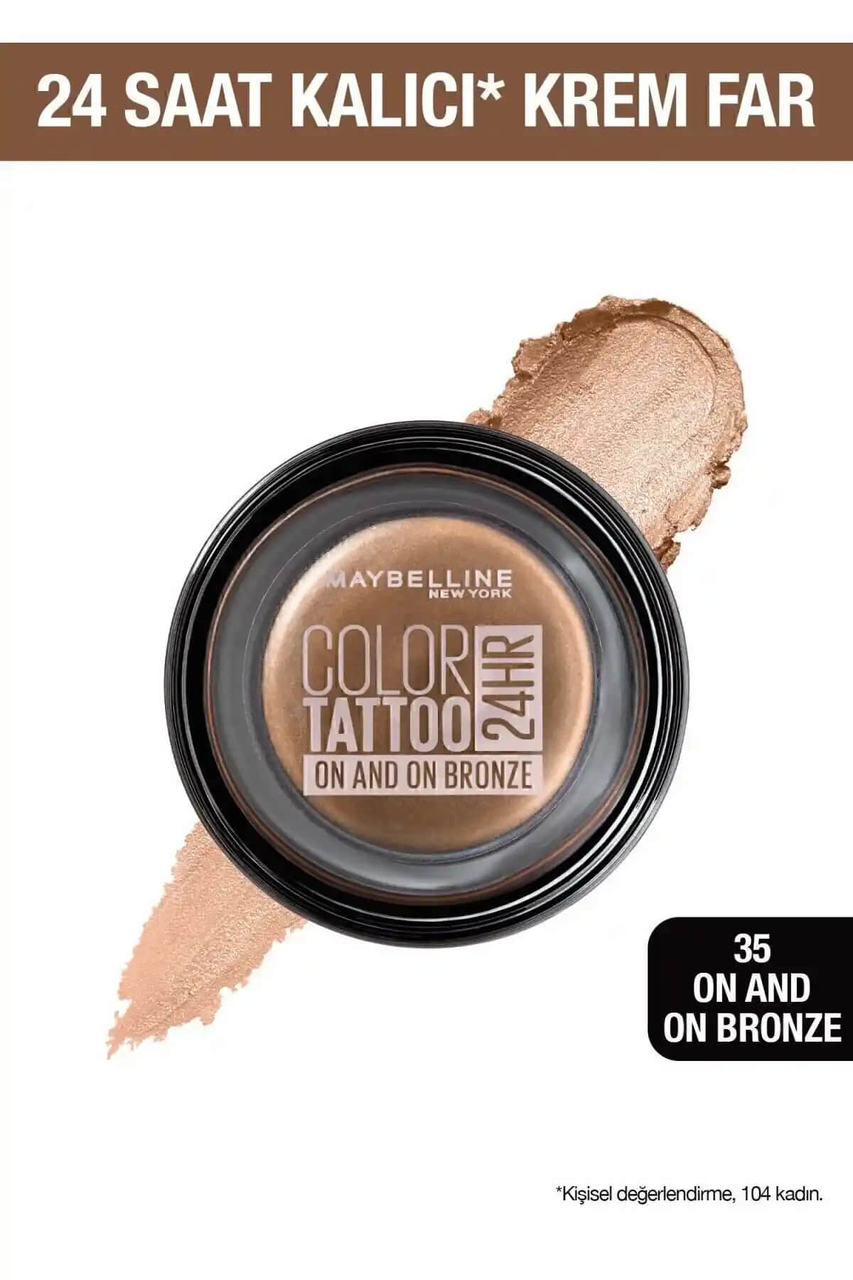 Maybelline New York Color Tattoo 24H Göz Farı 35 On And On Bronze Kalıcı ve Doğal Görünüm İçin