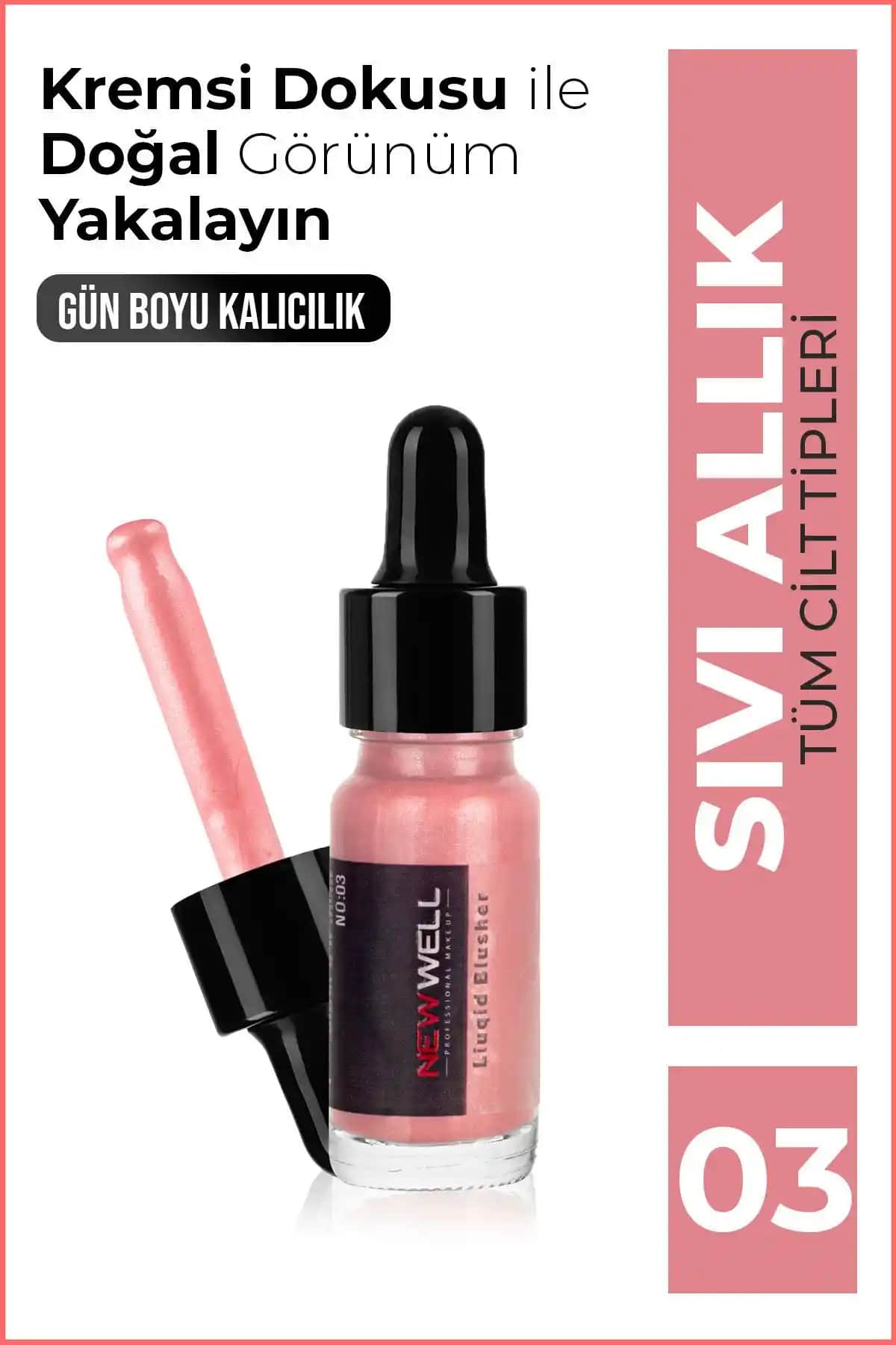 New Well Sıvı Allık No03 Doğal ve Işıltılı Görünüm İçin Mükemmel Seçim