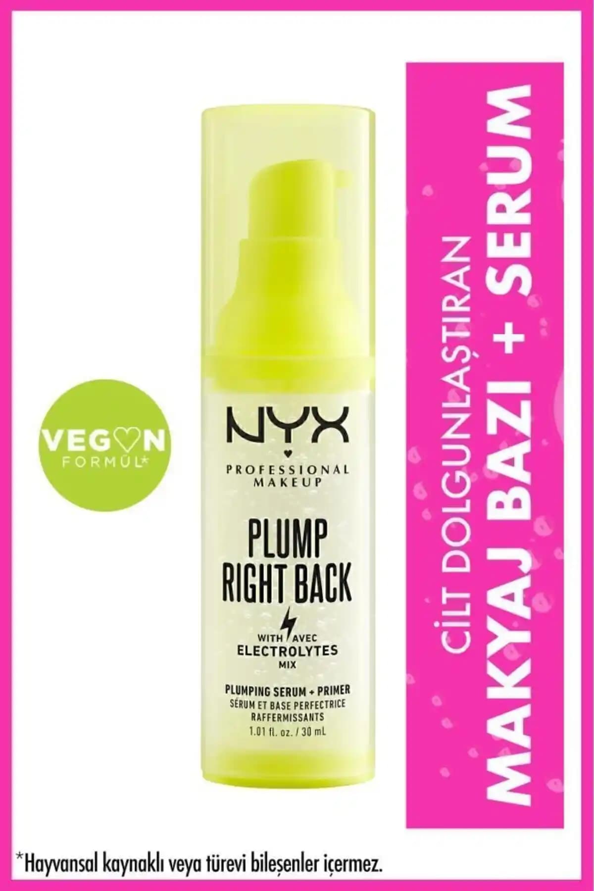 NYX Plump Right Back Makyaj Bazı ve Serum: Cilt Dolgunlaştırıcı ve Nemlendirici Formül