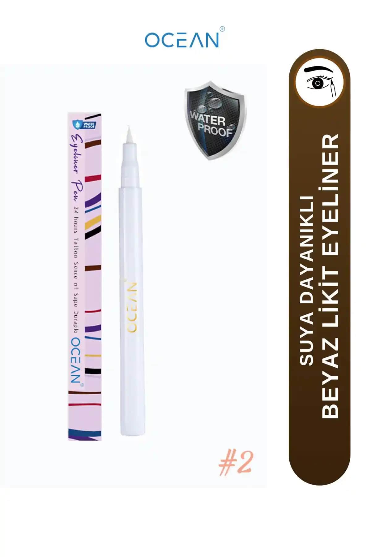 Ocean Beyaz Eyeliner: Suya ve Tere Dayanıklı Uzun Ömürlü Likit Eyeliner Ürünü