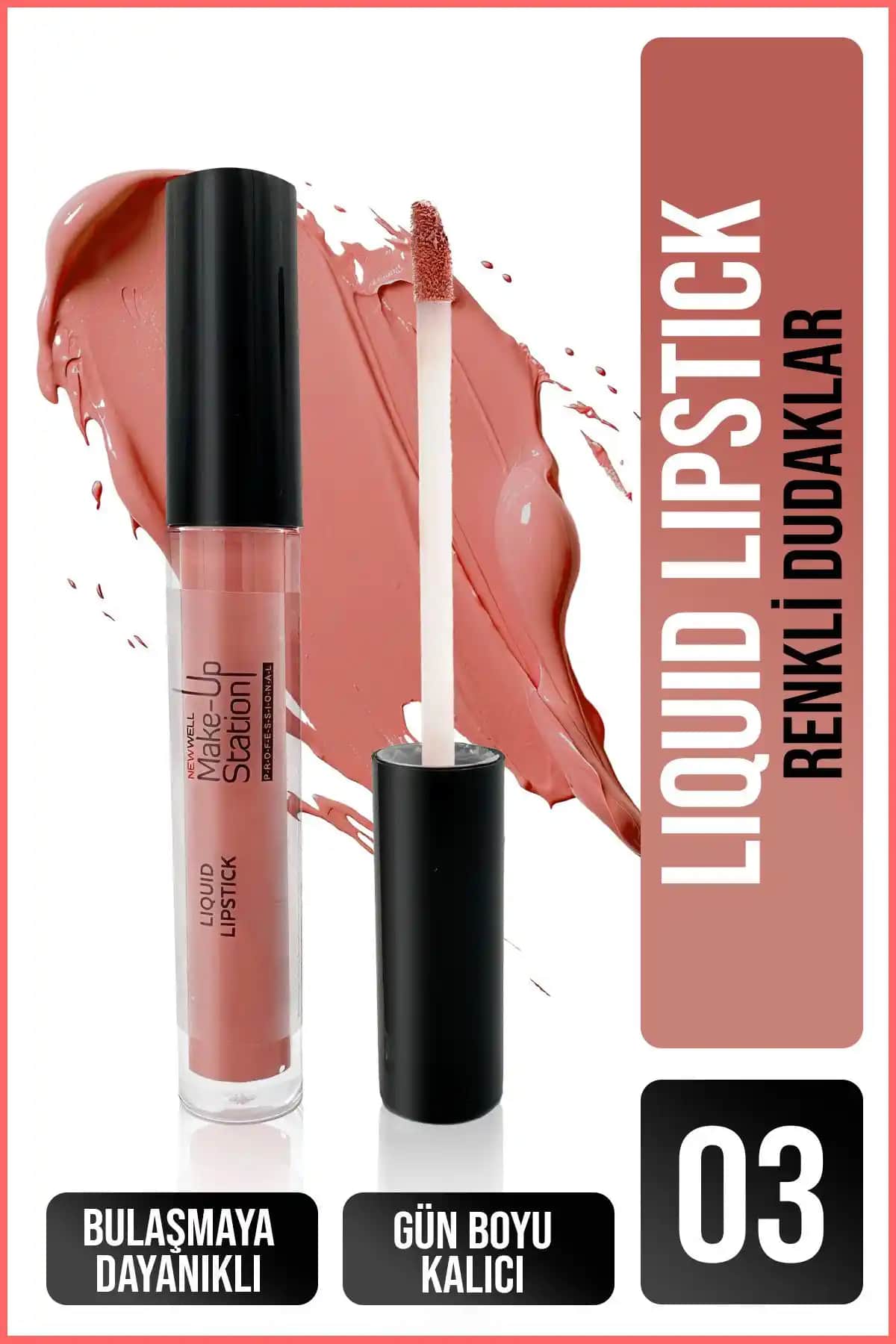 Well Make Up Station Liquid Lipstick 03: Uzun Süre Kalıcı ve Doğal Görünüm Sağlayan Likit Ruj