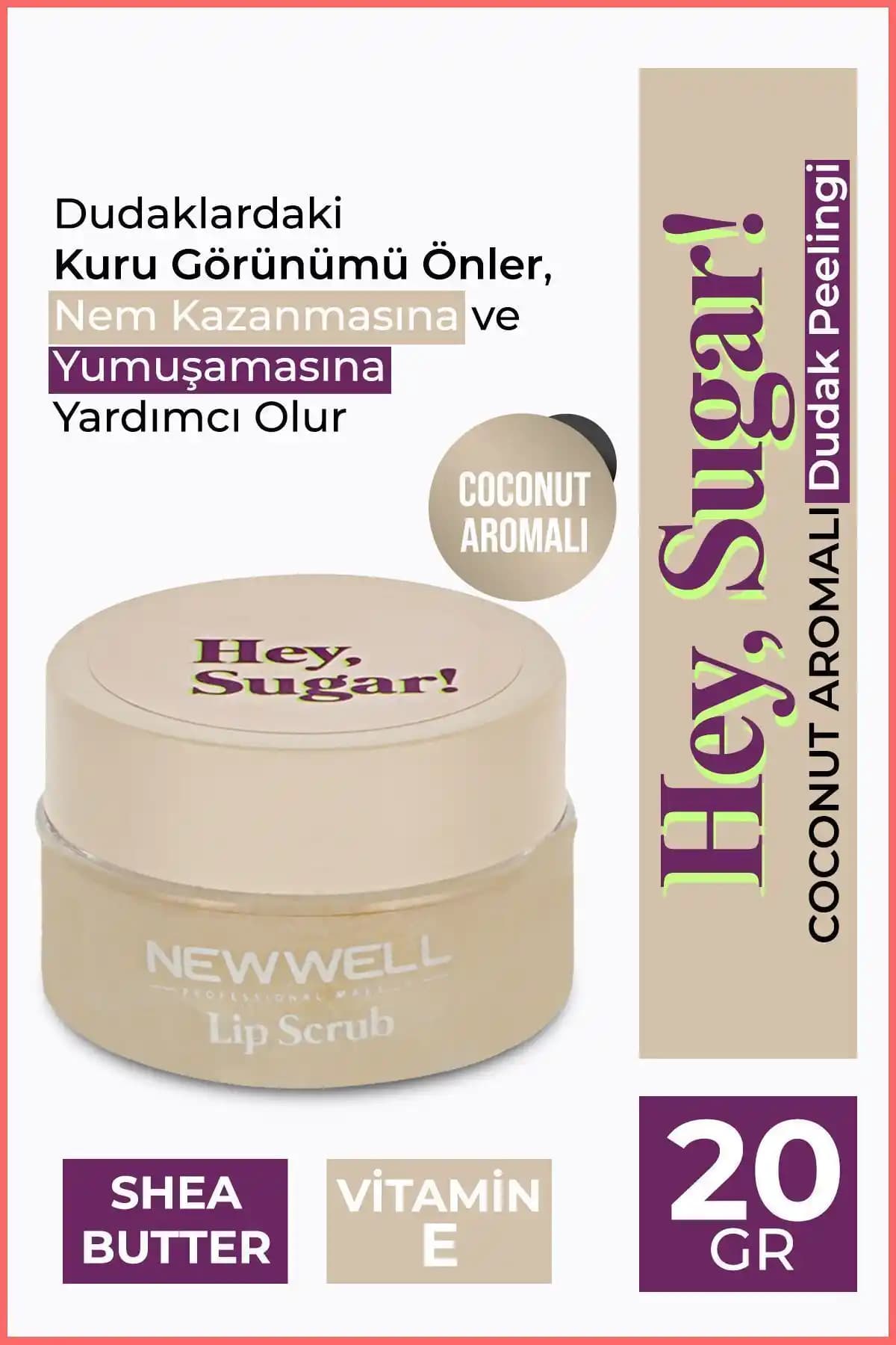 New Well Hey Sugar Hindistan Ceviz Aromalı Dudak Peelingi Doğal ve Etkili Dudak Bakım Ürünü