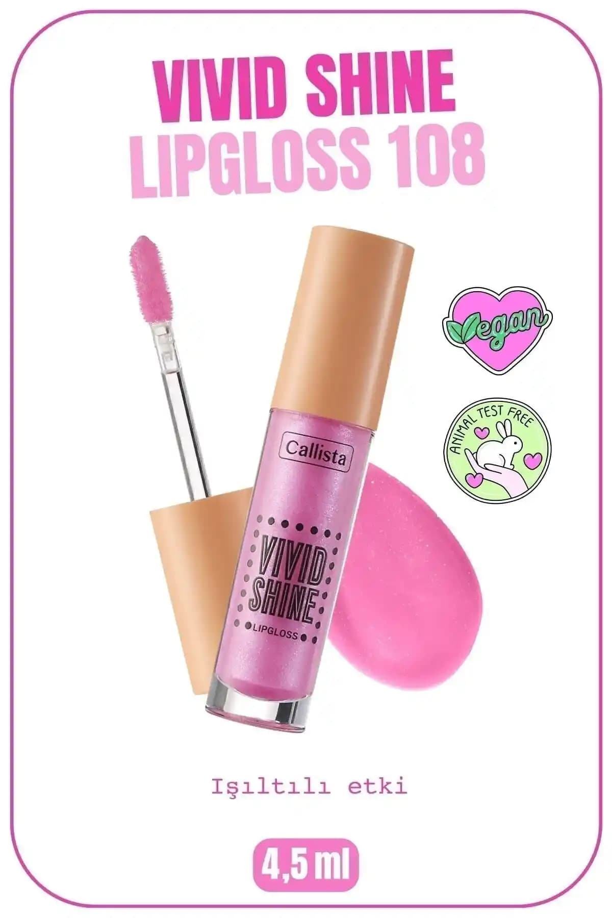 Callista Vivid Shine Lipgloss Parlaklık ve Nem Sağlayan Dudak Parlatıcısı