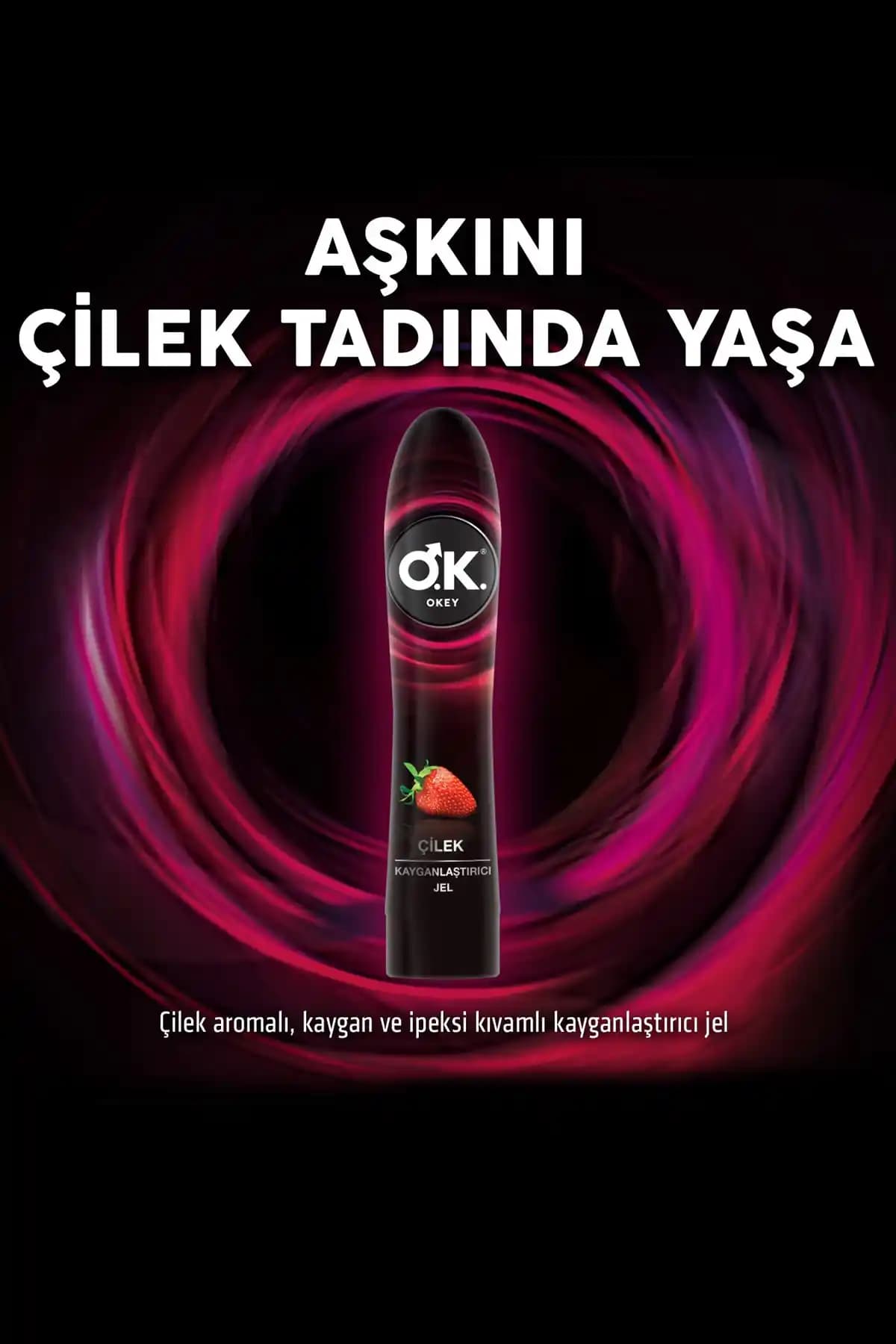 Okey Çilekli Kayganlaştırıcı Uyarıcı Jel: Pratik Kullanım ve Artan Cinsel Tatmin İçin Önerilir