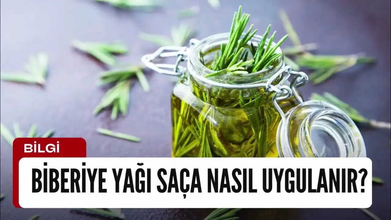 Biberiye Yağı Saç Bakımında Nasıl Uygulanır? Etkili ve Doğal Yöntemler