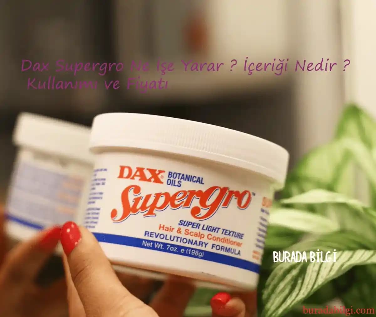 Dax Supergro: Saç Dökülmesini Azaltan ve Saç Köklerini Güçlendiren Etkili Bakım