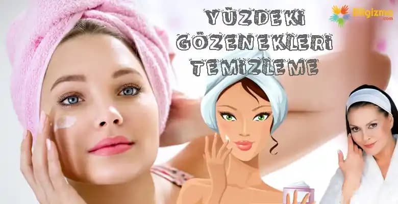 Gözenekleri Temizleme Yöntemleri ve Cilt Sağlığı İçin Etkili Bakım Rehberi