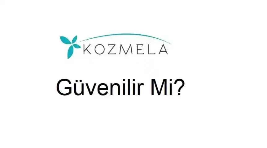Kozmela Orijinalliği ve Güvenilirliği: Sahte Ürünlerden Korunma Yöntemleri ve Marka Kalitesi