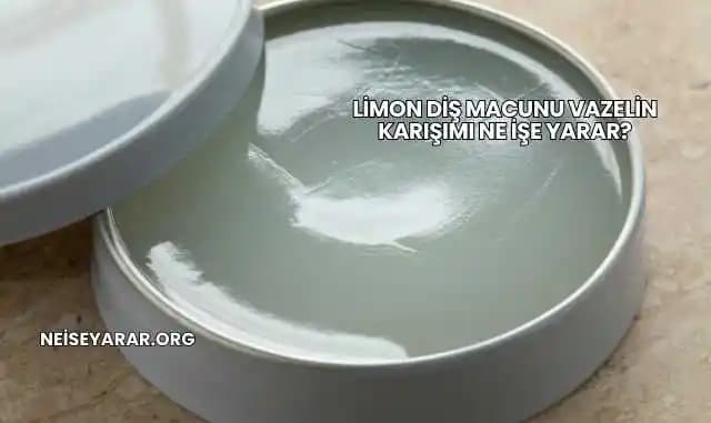 Vazelin ve Diş Macunu Karışımı: Cilt Bakımı ve Güzellikte Yeni Trendin İncelenmesi