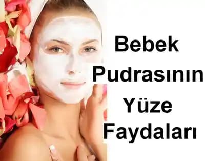 Yüze Bebek Pudrası Sürmenin Faydaları ve Cilt Bakımında Doğru Kullanım Yöntemleri
