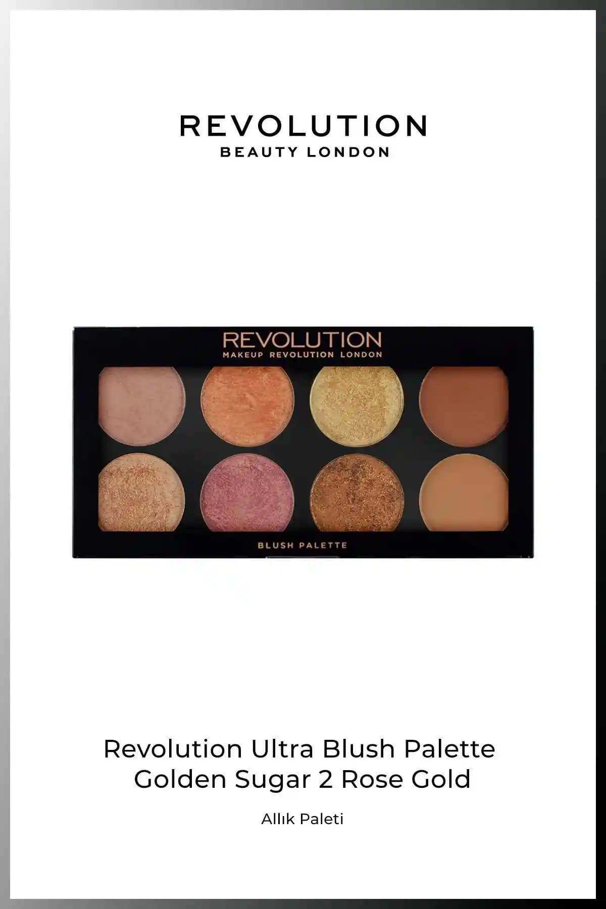 Revolution Ultra Blush Palette Golden Sugar 2 Rose Gold: Çok Yönlü ve Kalıcı Allık Paleti