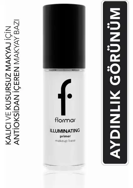 Flormar Illuminating Primer: Aydınlık ve Pürüzsüz Bir Makyaj İçin İdeal Baz